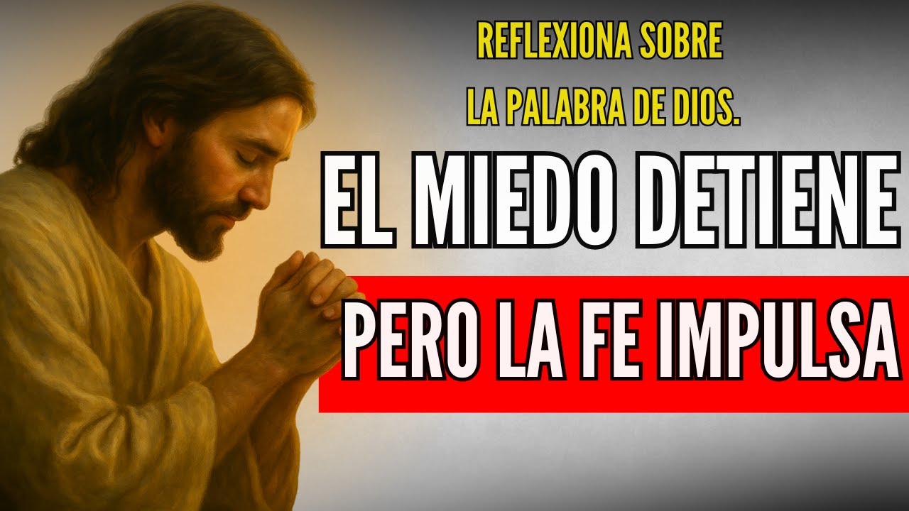 NO DEJES QUE LA FALTA DE VALENTÍA TE PARALICE – REFLEXIÓN CON DIOS
