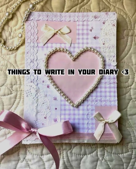 things to write in ur diary~#diary #writing #aesthetic #nocopyright