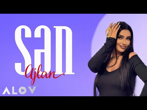 Ajlan - Sen 2025 (Yeni Klip)