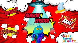 🎬 Episode 1: Aliens' Unexpected Landing – Oops, Wrong Planet! 🛸🌍