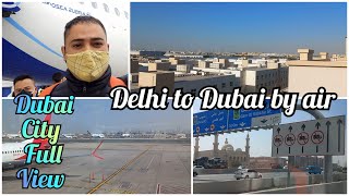 Delhi airport to dubai airport part 2 || Dubai City Full View || Milan World