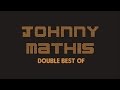 Capture de la vidéo Johnny Mathis - Double Best Of (Full Album / Album Complet)