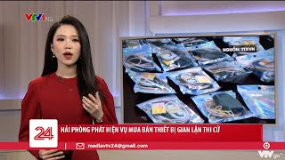 Hải Phòng phát hiện vụ mua bán thiết bị gian lận thi cử | VTV24