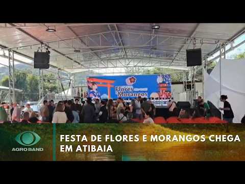 Atibaia hosts the Flower and Strawberry Festival | Agro Band