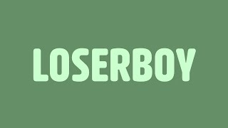 LOSERBOY