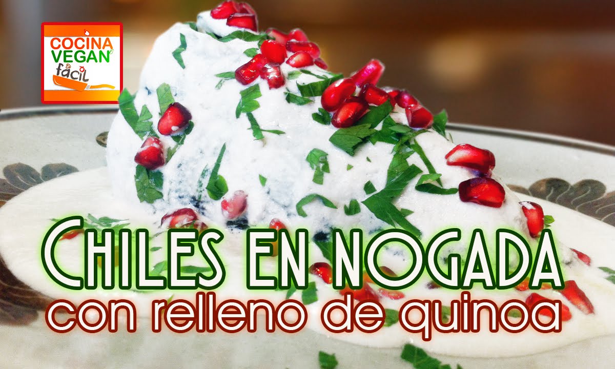 Chiles en nogada con relleno de quinoa - Cocina Vegan Fácil