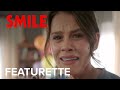 SMILE | "Behind the Smiles" Featurette | Paramount Movies