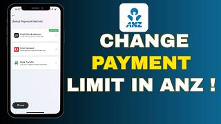 How to Change Payment Limit in ANZ App 2026 !