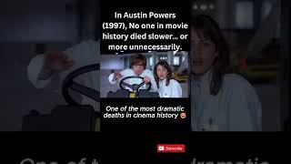 Famous In Austin Powers (1997), No one in movie history died slower… or more unnecessarily Profile