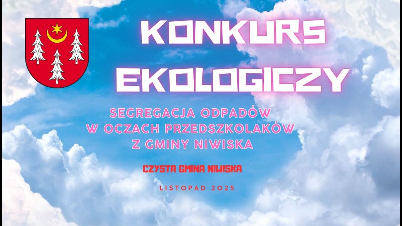 Segregacja odpadów w oczach przedszkolaków z Gminy Niwiska - konkurs ekologiczny