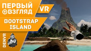 Первый Взгляд на Bootstrap Island. Выжить Любой Ценой !