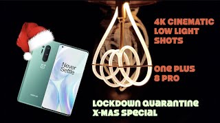 LOW LIGHT SHOTS 4K CINEMATIC FOOTAGE ONE PLUS 8 PRO Corona Quarantine Lockdown Christmas SPECIAL screenshot 5