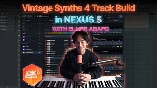 Vintage Synths 4 Track Build in NEXUS5 with Elmer Abapo