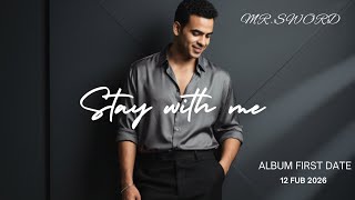Mr.Sword – Stay with me  (Official Lyrics Video)