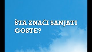 Sanjarica | Sanovnik | Šta znači sanjati Goste