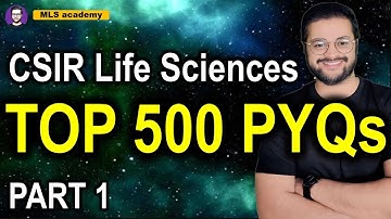🔥TOP 500 CSIR NET Life Sciences PYQs (Part 1) | Most Repeated Questions | CSIR NET 2025 Prep | MLS