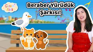 Beraber Yürüdük (Hayvanlara Yardım Şarkısı) Türkçe Çocuk Şarkısı Eğitici Bebek Şarkıları 0 - 5 Yaş