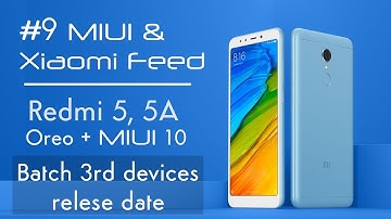 MIUI 10 for Redmi 5, Redmi 5A | Oreo + MIUI 10? Global beta.