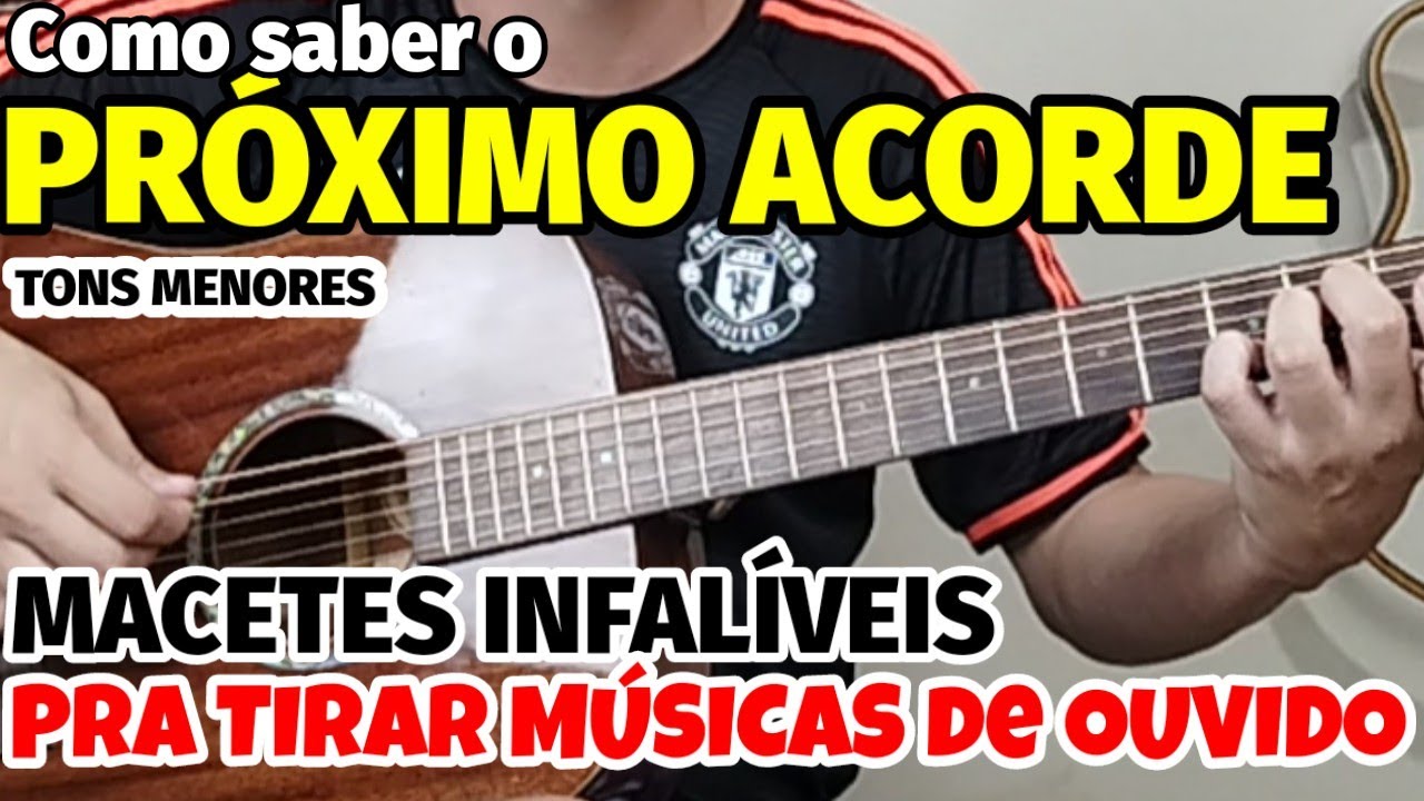 🎸Como saber o PRÓXIMO ACORDE da MÚSICA! MACETES GENIAIS pra TIRAR MÚSICAS DE OUVIDO em tons MENORES!