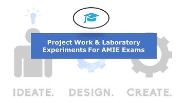 Project Work & Laboratory Experiments For AMIE Exams| AMIE study