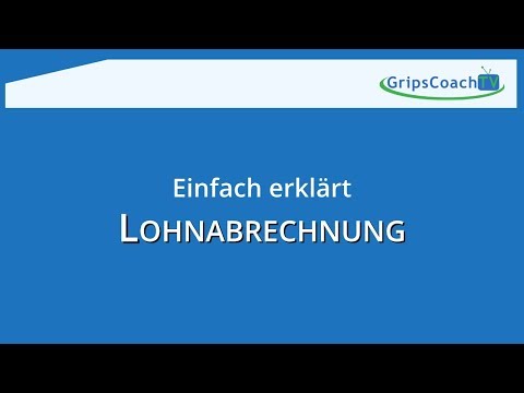 LOHNABRECHNUNG ✅  und Gehaltsabrechnung einfach erklärt [REMAKE] ⭐ GripsCoachTV