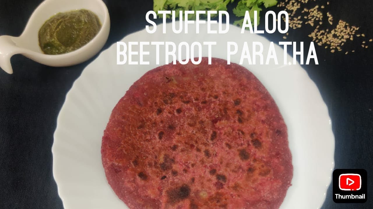 Stuffed Potato Beetroot Paratha| Chukandar Ka Paratha| Paratha| भरवां आलू चुकंदर पराठे
