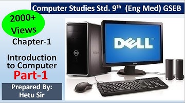 Computer Studies Std 9 English Medium GSEB Chapter 1 (Part-1)