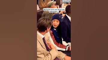 Jisoo and Felix interaction #shorts #blackpink #jisoo #straykids #felix #leeknow