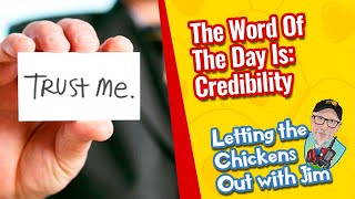 The Word Of The Day Is Credibility