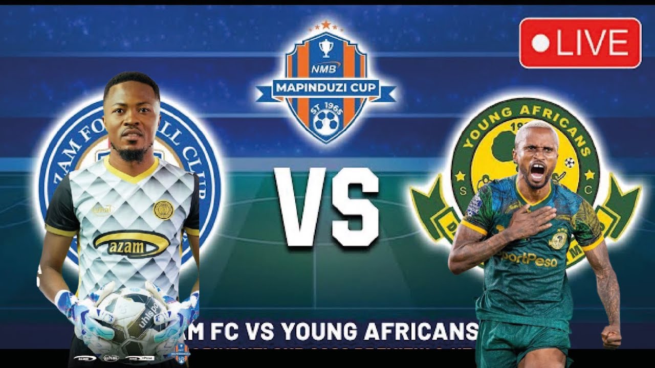 🔴#LIVE_ TAZAMA MCHEZO WA YANGA VS AZAM FC MATANGAZO YA MOJA KWA MOJA ...