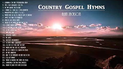 Beautiful & Uplifting Gospel Hymns  AlanJackson  with Instrumental Hymns