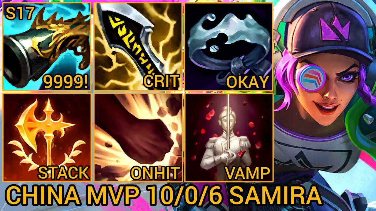 MVP Samira S Rating 10/0/6 - China Server Wild Rift Best High Tier New Build Season 17