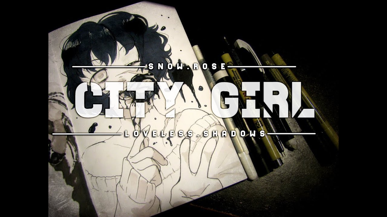 City Girl - Snow Rose and loveless shadows.[Lo-Fi / Sleep-Fi / Chill-Fi / Essential Vibes]