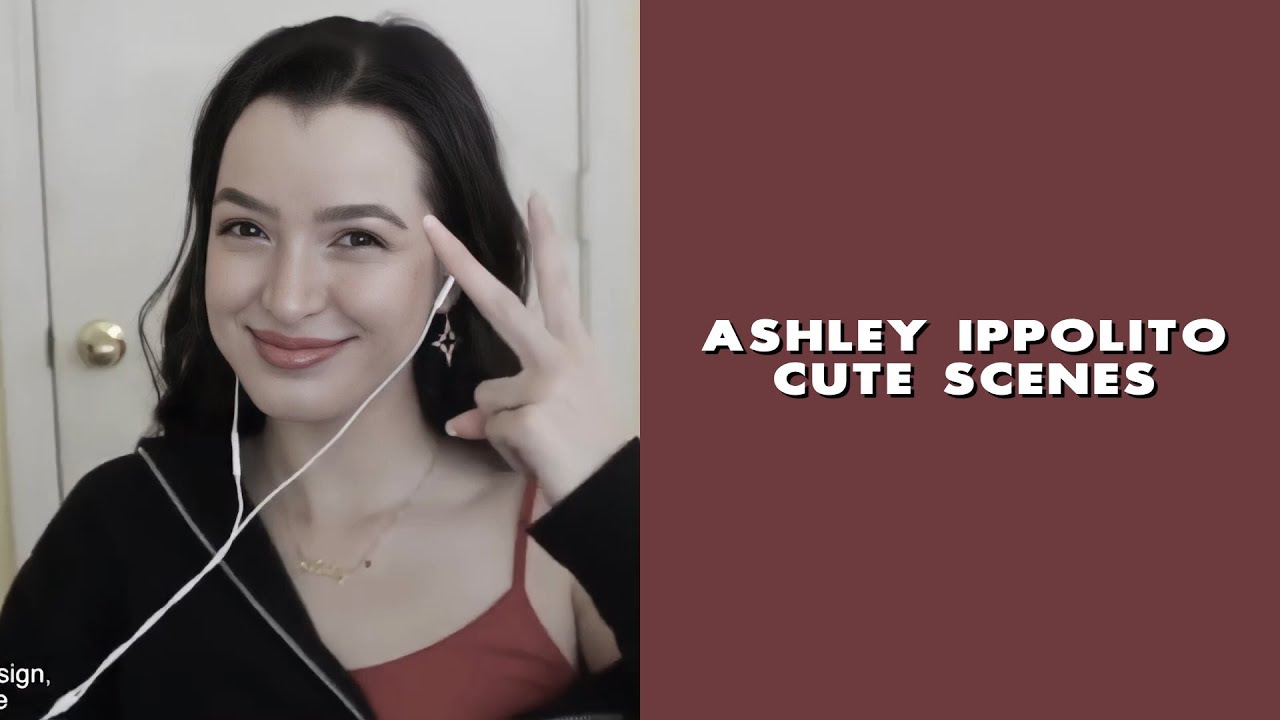 ashley ippolito cute scenes YouTube