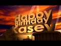 Happy Birthday Kasey