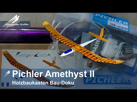 Holzbaukasten Pichler Modellbau Amethyst II Bau-Doku