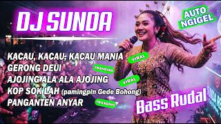 🔴 DJ SUNDA REMIX FULL BASS 🎵 Mamank Fvnky 2026 | KACAU KACAU KACAU MANIA | GERONG DEUI | vol. #05