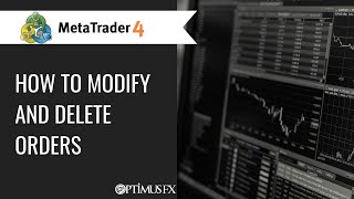 MetaTrader 4 (MT4) - How to Modify and Delete Orders