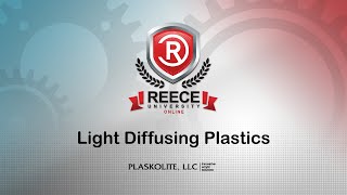 ReeceU - Plaskolite - Light Diffusing Plastics