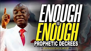 Enough is Enough: Powerful Warfare Decrees by Bishop David Oyedepo #lfcworldwide #prayer #motivation