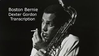 Learn from the Masters: Boston Bernie-Dexter Gordon&#39;s (Bb) transcription.