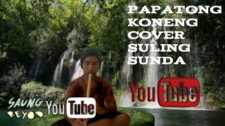 Papatong Koneng cover suling sunda