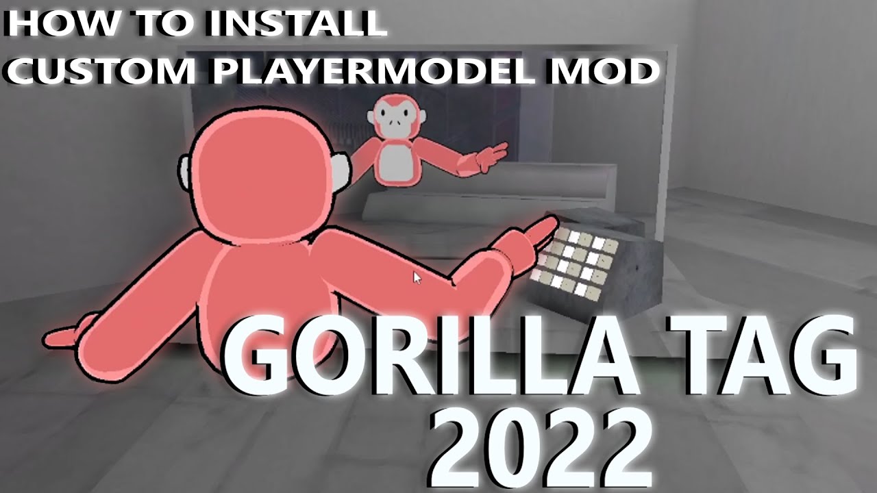 How To Install The Gorilla Tag Custom Player Model Mod Youtube