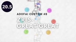 Adofai Custom Zris - Great Great