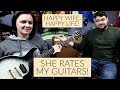 My Wife Rates My Guitars!