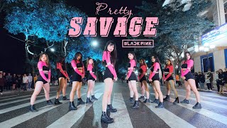 [KPOP IN PUBLIC] BLACKPINK - ‘Pretty Savage’ CHOREOGRAPHY by BLACK CHUCK | 1TAKE | Vietnam