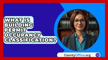 What Is Building Permit Occupancy Classification? - CountyOffice.org