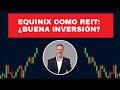 Equinix: ¿Por qué esta empresa de data centers se convirtió en un REIT? Análisis en profundidad.