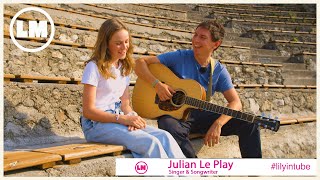 Ich singe mit Julian Le Play | Lily-Marie Artist Talk #Special #unplugged