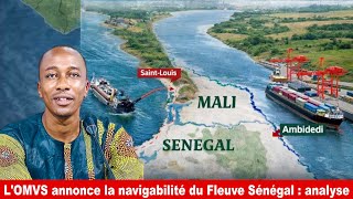 Analyse de l'annonce de l'OMVS de la navigabilité du Fleuve Sénégal
